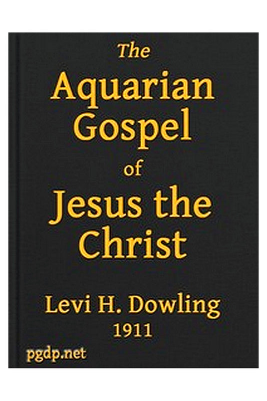 The Aquarian Gospel of Jesus the Christ
