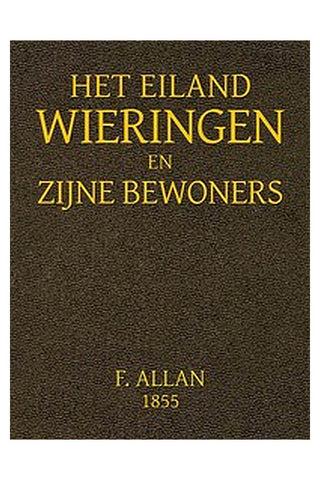 Het Eiland Wieringen en Zijne Bewoners