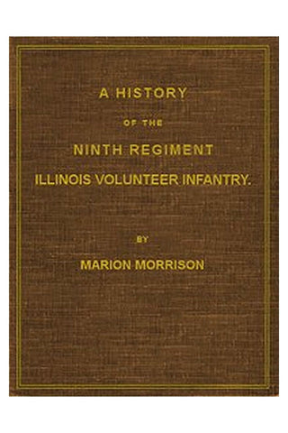 A History of the Ninth Regiment, Illinois Volunteer Infantry