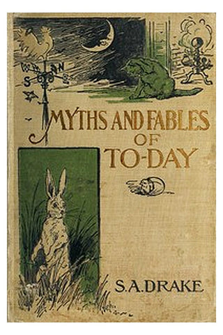 The Myths and Fables of Today
