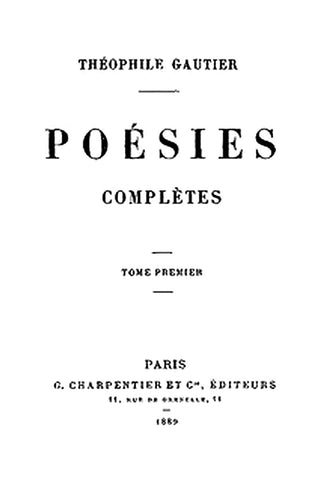 Poésies Complètes - Tome 1