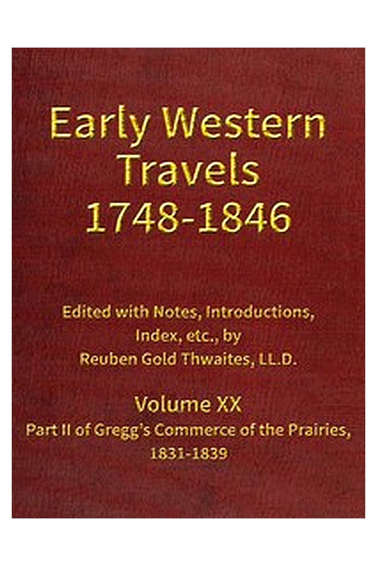 Early western travels, 1748-1846, v. 20
