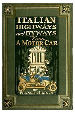 Italian Highways and Byways from a Motor Car