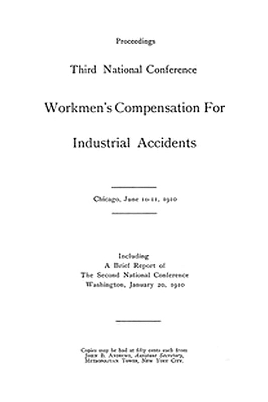 Proceedings, Third National Conference Workmen's Compensation for Industrial Accidents