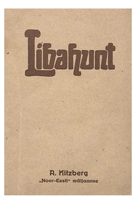 Libahunt: Draama wiies vaatuses
