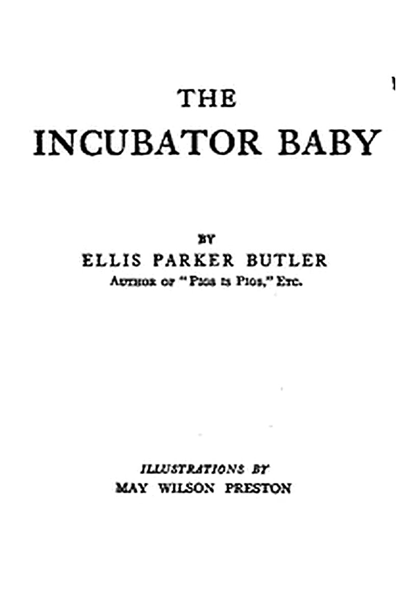 The Incubator Baby