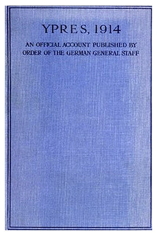 Ypres 1914: An Official Account Published by Order of the German General Staff