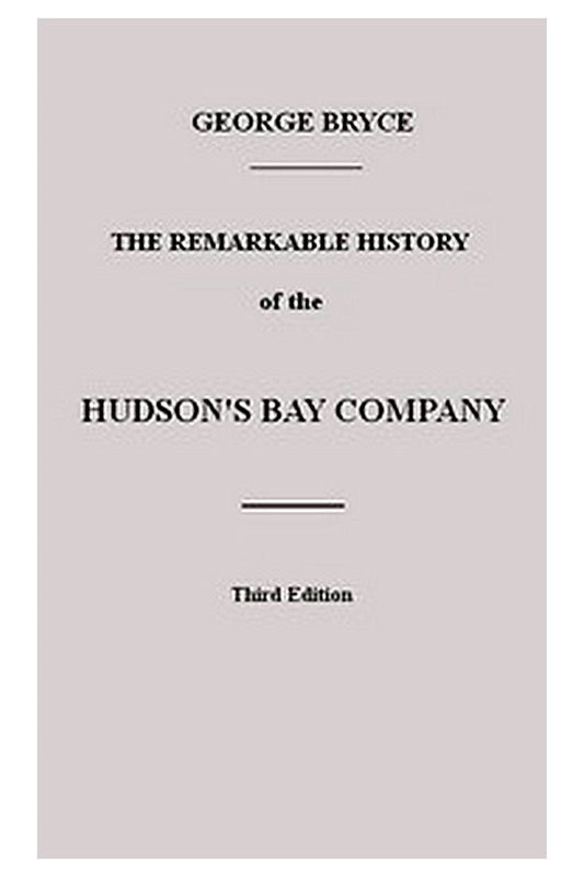 The Remarkable History of the Hudson's Bay Company
