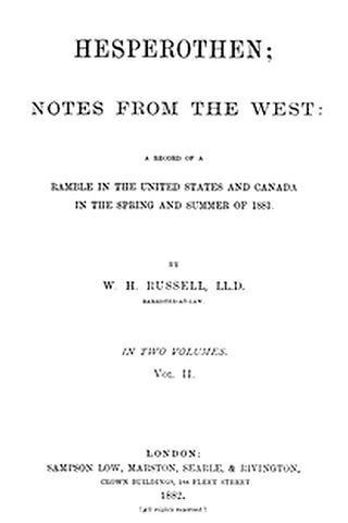 Hesperothen; Notes from the West, Vol. 2 (of 2)
