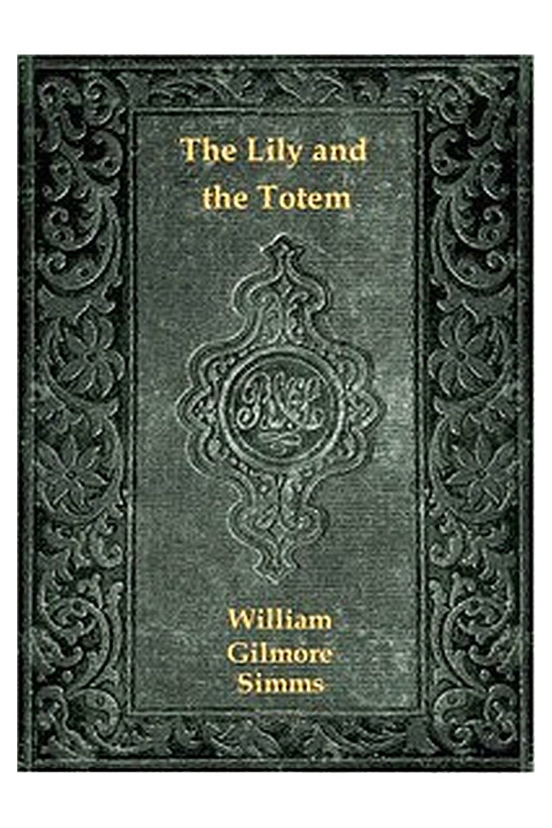 The Lily and the Totem or, The Huguenots in Florida