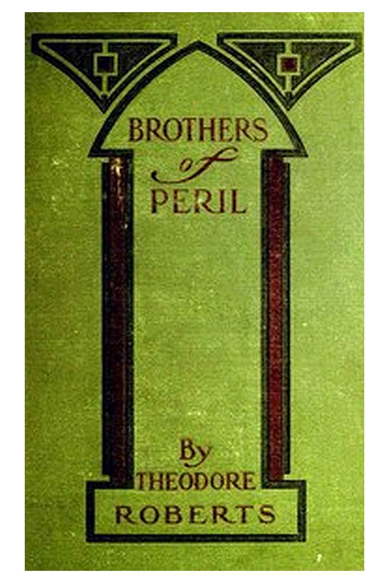 Brothers of Peril: A Story of old Newfoundland