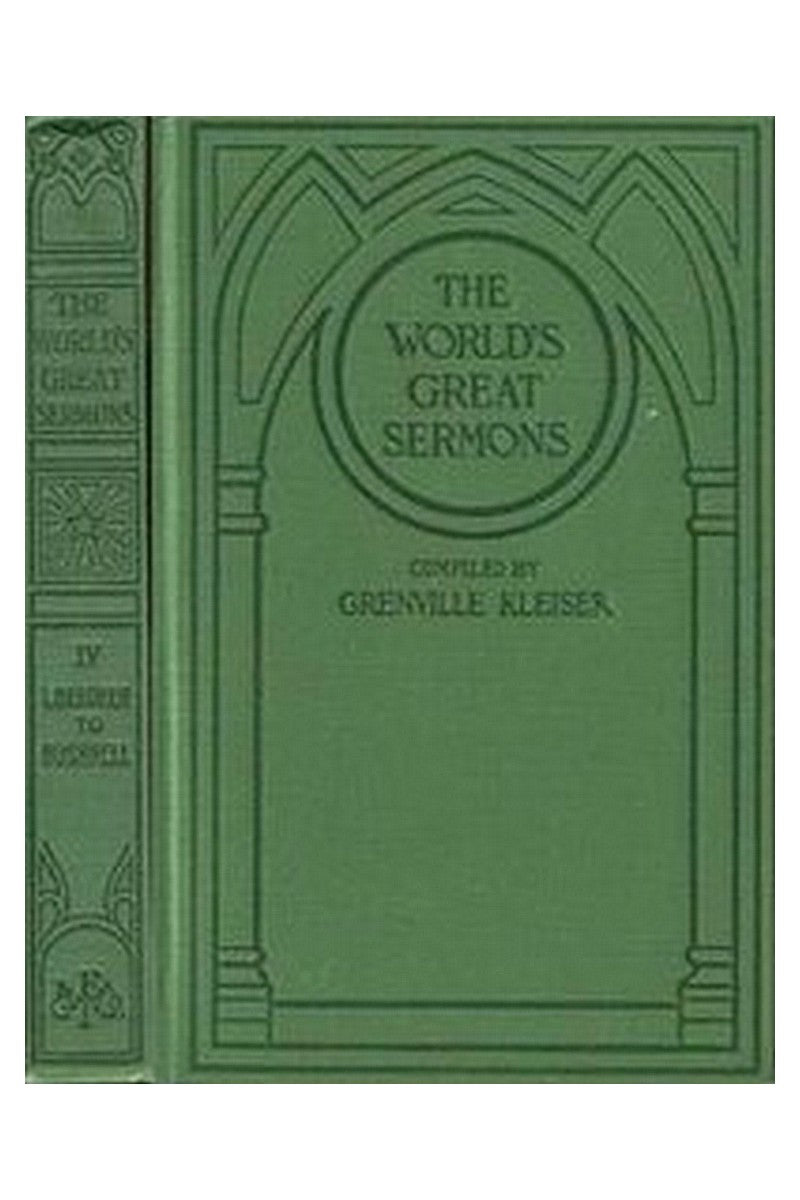 The World's Great Sermons, Volume 04: L. Beecher to Bushnell