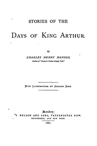 Stories of the Days of King Arthur