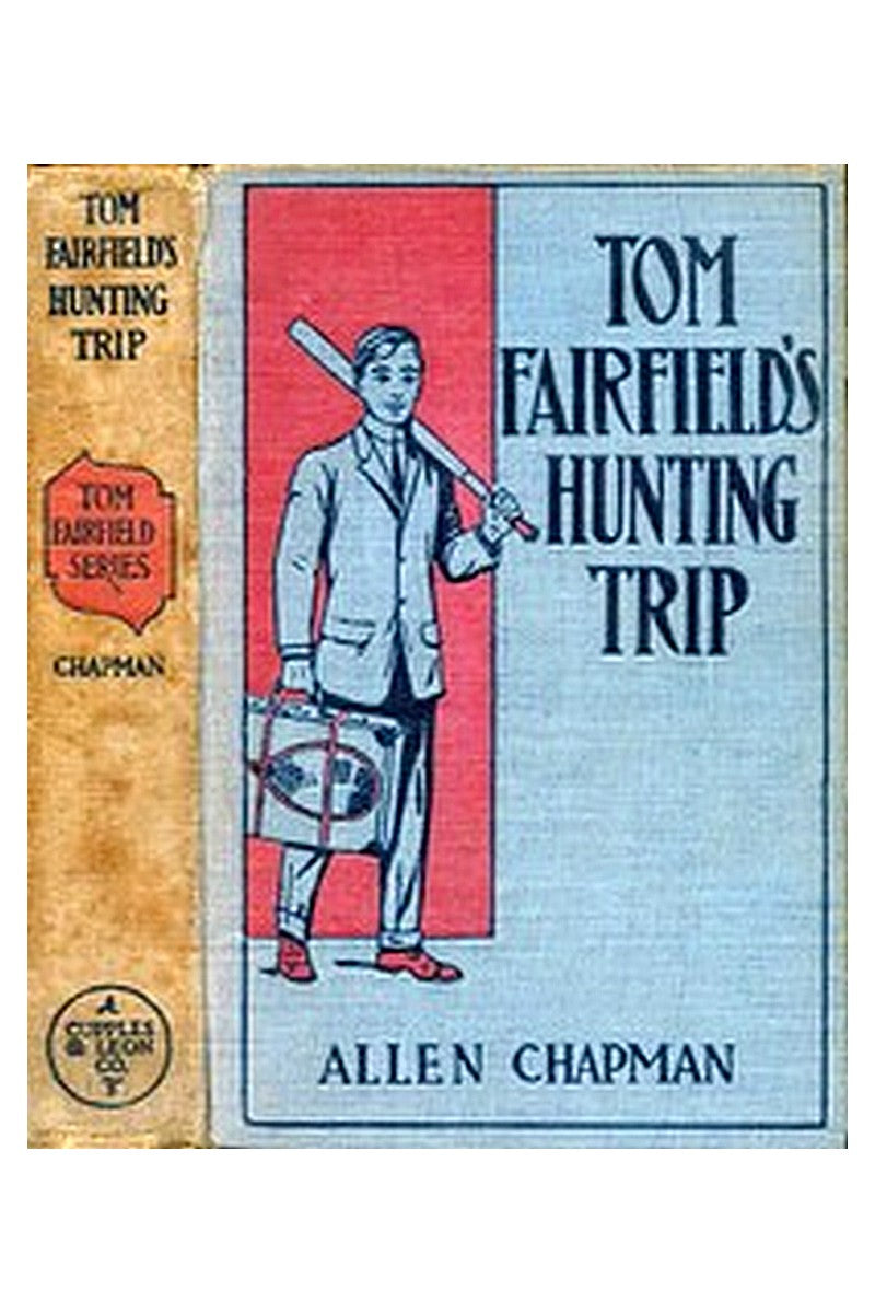 Tom Fairfield's Hunting Trip or, Lost in the Wilderness