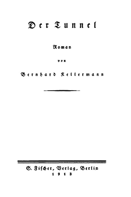 Der Tunnel: Roman