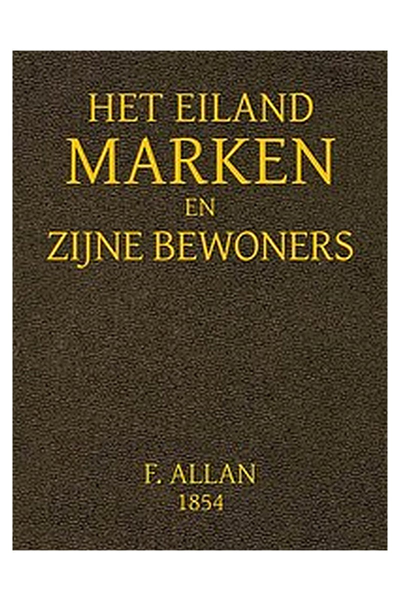 Het Eiland Marken en Zijne Bewoners