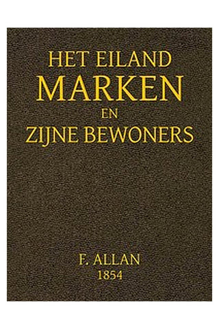 Het Eiland Marken en Zijne Bewoners