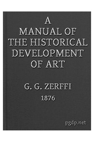A Manual of the Historical Development of Art
