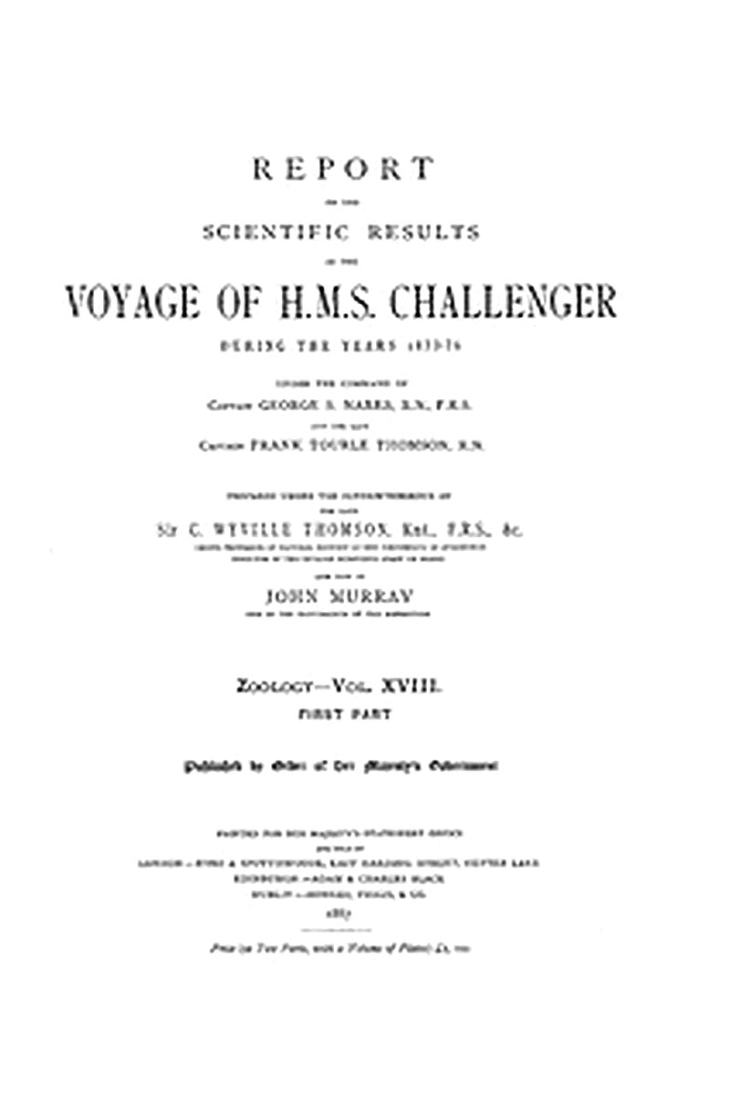 Report on the Radiolaria Collected by H.M.S. Challenger During the Years 1873-1876, First Part: Porulosa (Spumellaria and Acantharia)