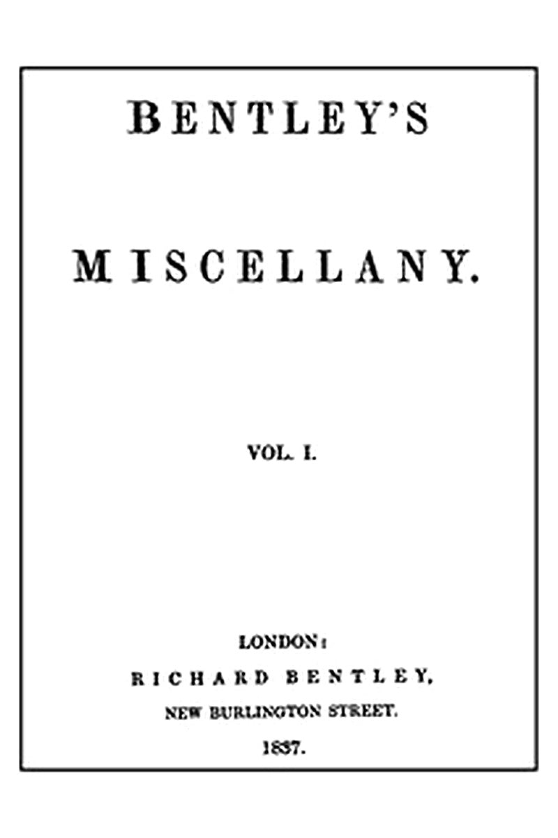 Bentley's Miscellany, Volume I