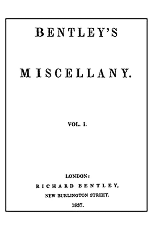 Bentley's Miscellany, Volume I