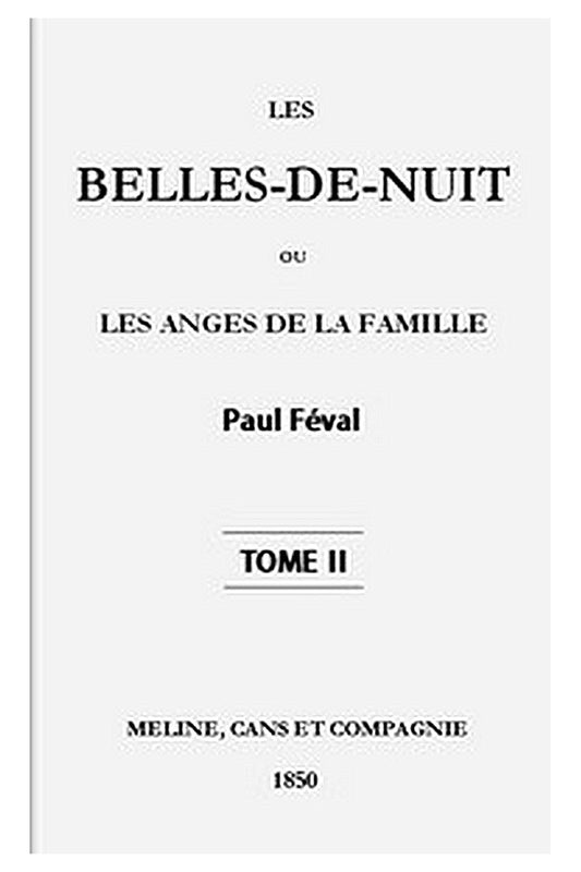 Les belles-de-nuit ou, les anges de la famille. tome 2