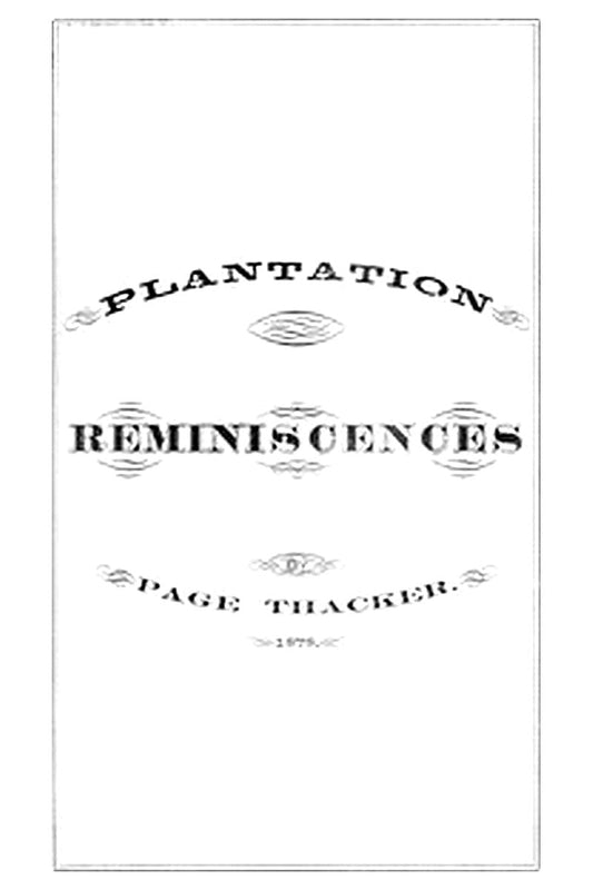 Plantation Reminiscences