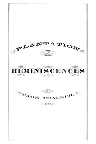 Plantation Reminiscences