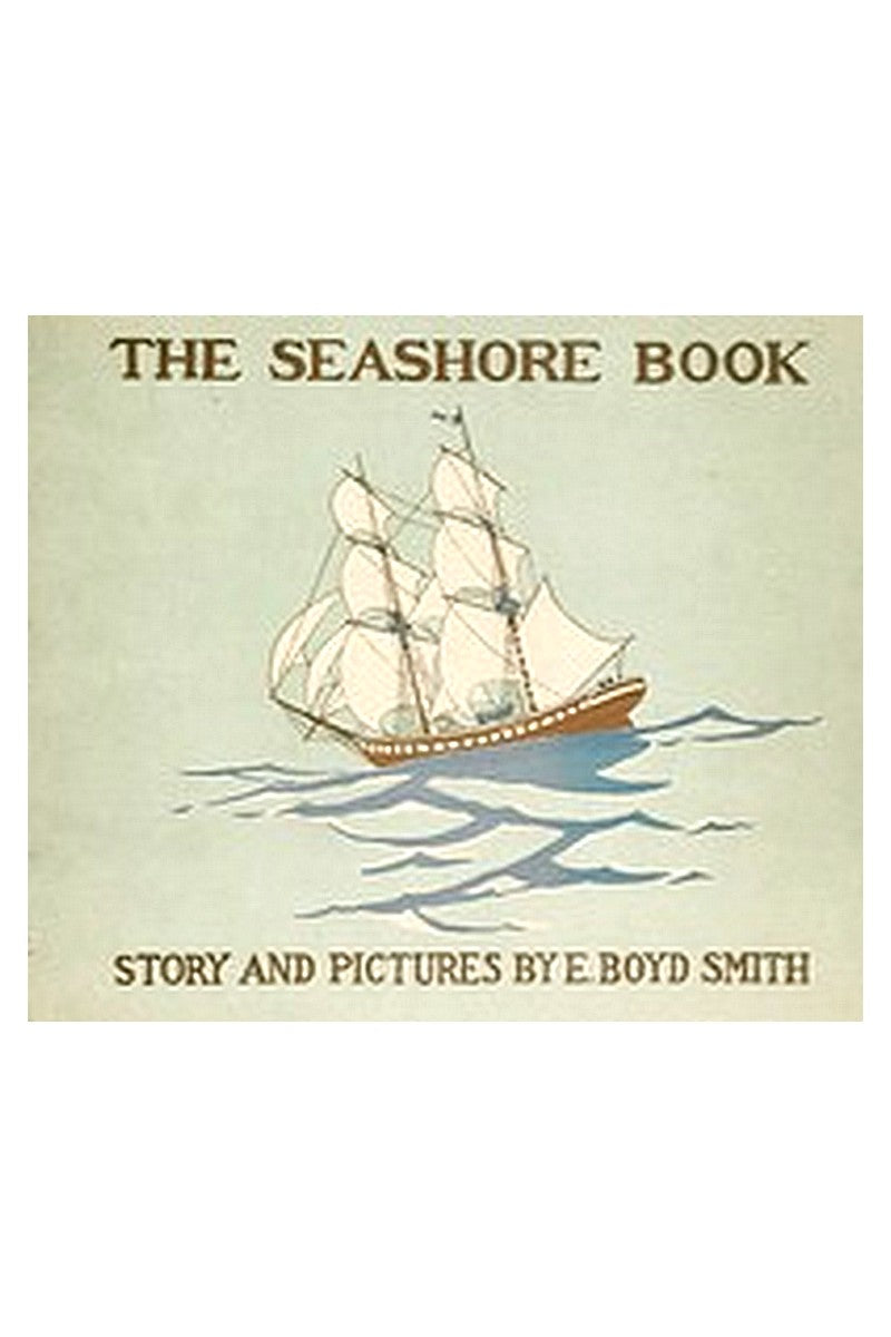 The Seashore Book: Bob and Betty's Summer with Captain Hawes