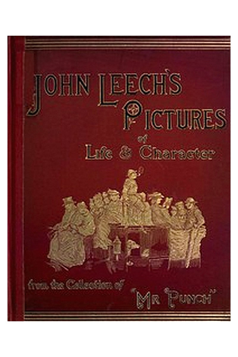 John Leech's Pictures of Life and Character, Volume 3 (of 3)
