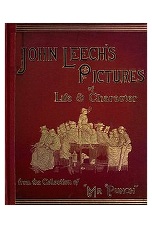 John Leech's Pictures of Life and Character, Volume 3 (of 3)
