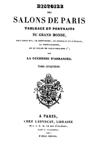 Histoire des salons de Paris (Tome 5/6)
