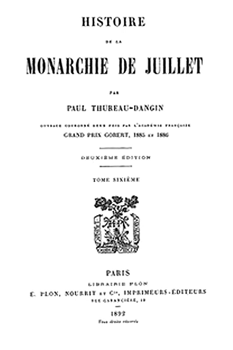 Histoire de la Monarchie de Juillet (Volume 6 / 7)