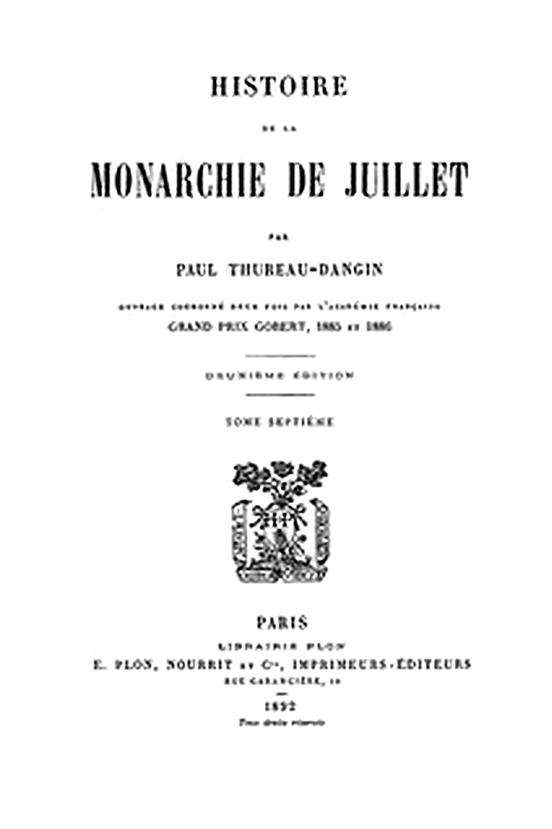 Histoire de la Monarchie de Juillet (Volume 7 / 7)