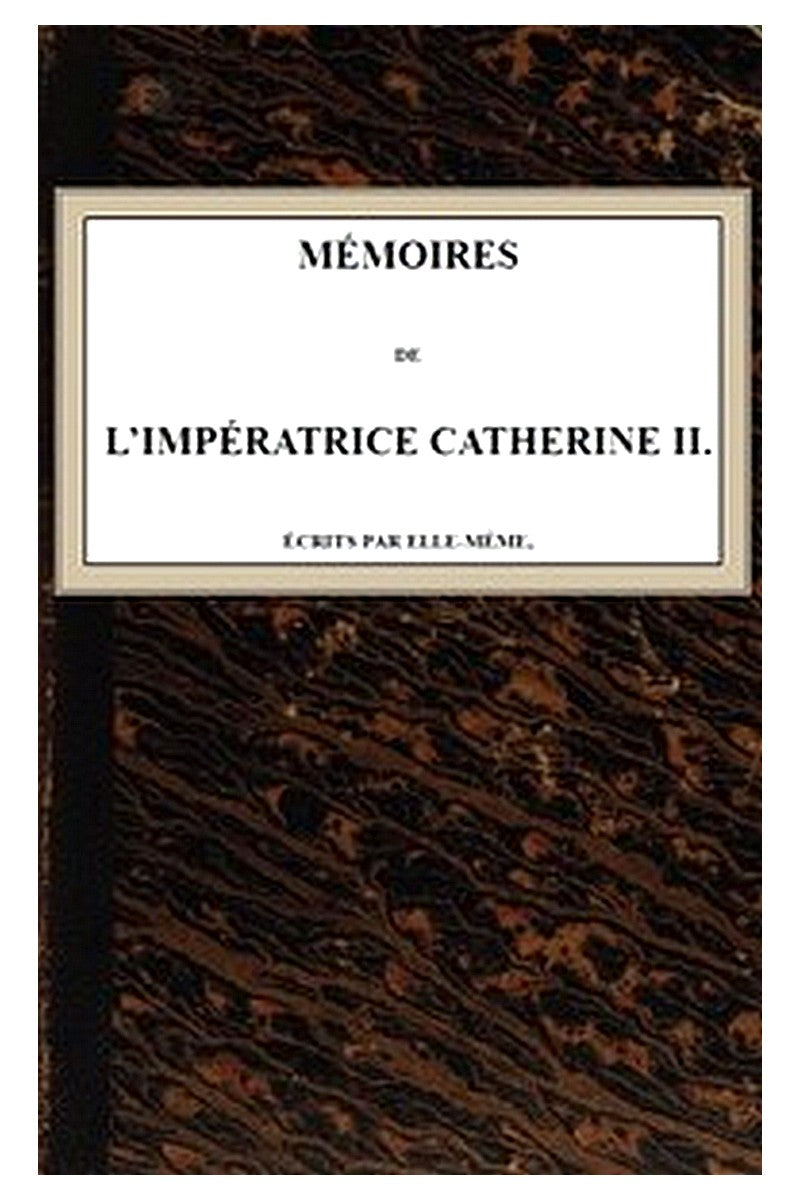 Mémoires de l'Impératrice Catherine II