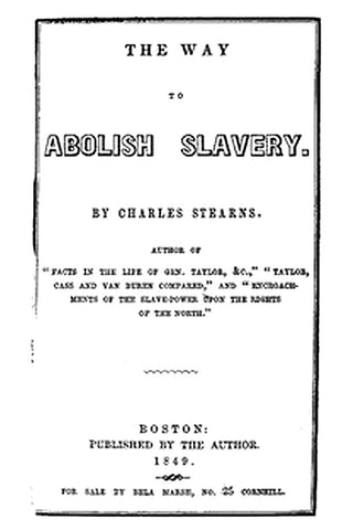 The Way to Abolish Slavery