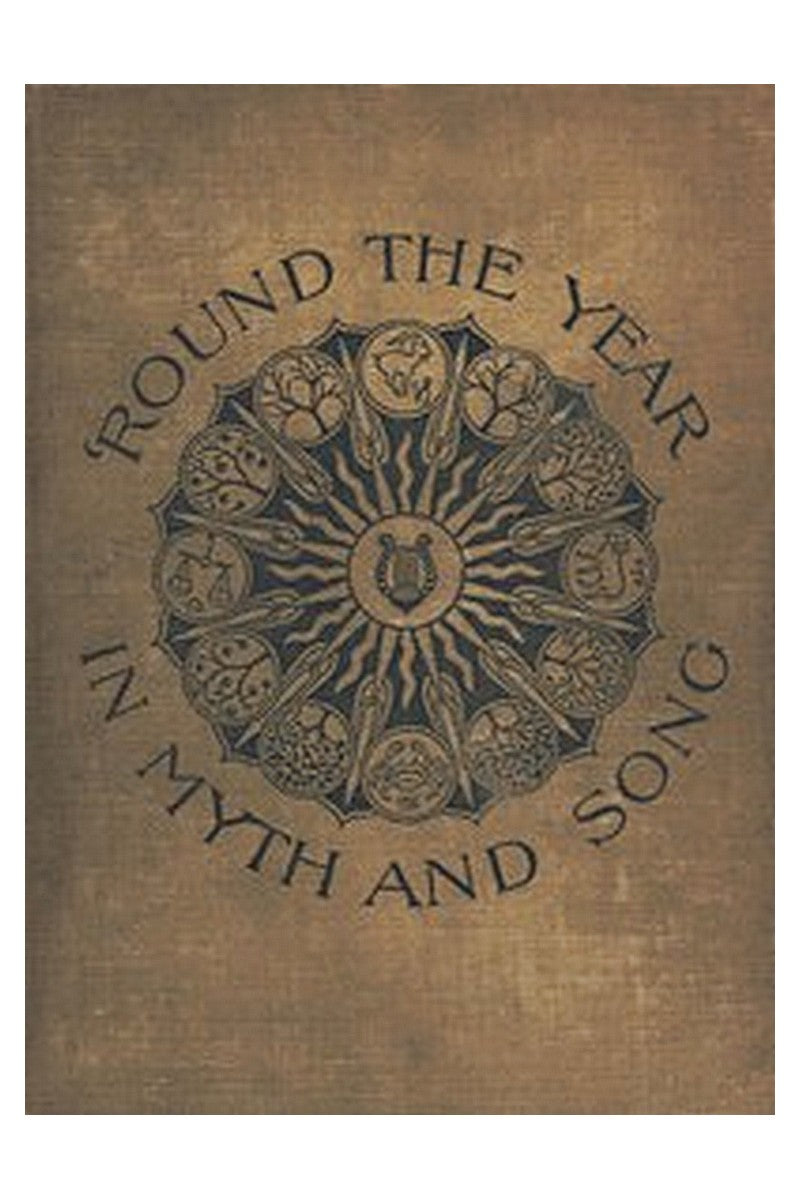 'Round the Year in Myth and Song