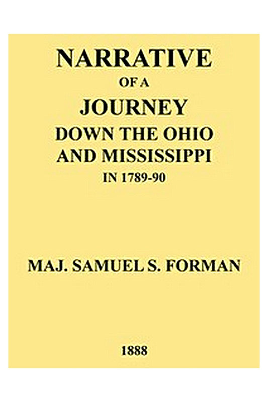 Narrative of a Journey Down the Ohio and Mississippi in 1789-90