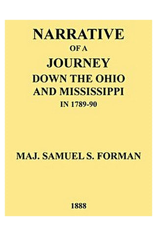 Narrative of a Journey Down the Ohio and Mississippi in 1789-90