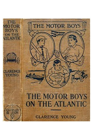 The Motor Boys on the Atlantic or, The Mystery of the Lighthouse