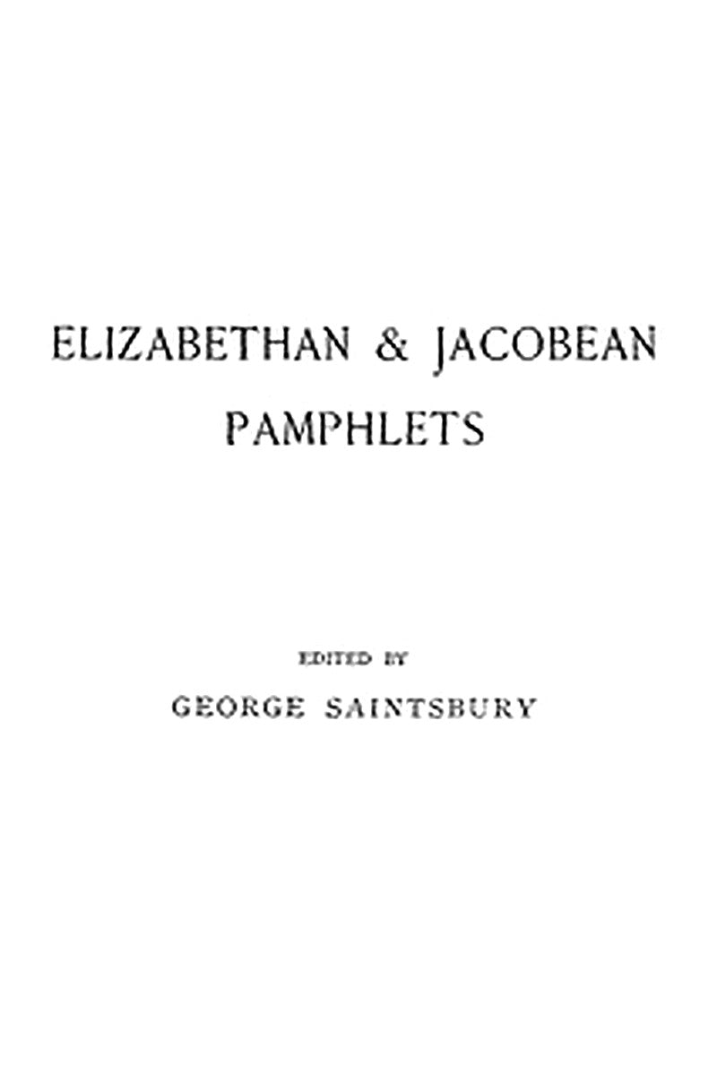 Elizabethan and Jacobean Pamphlets