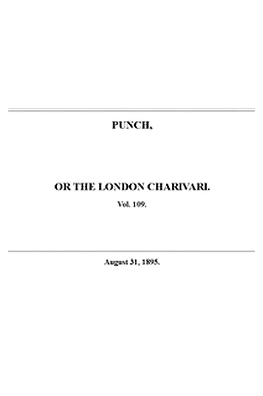 Punch or the London Charivari, Vol. 109, August 31, 1895