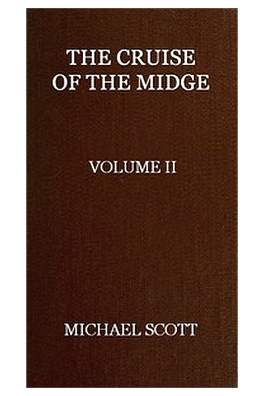 The Cruise of the Midge (Vol. 2 of 2)