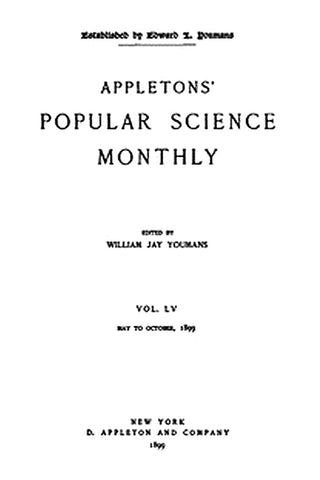 Appletons' Popular Science Monthly, May 1899