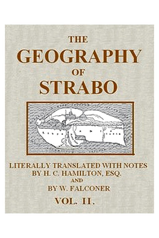 The Geography of Strabo, Volume 2 (of 3)
