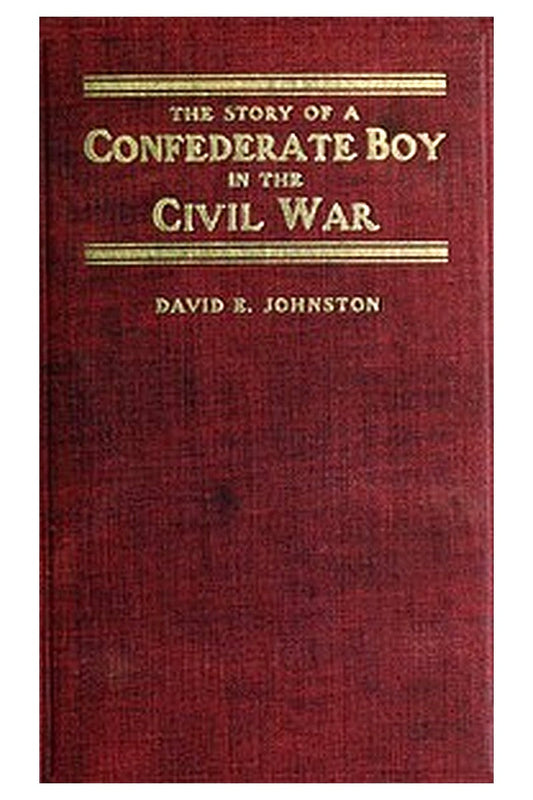 The Story of a Confederate Boy in the Civil War