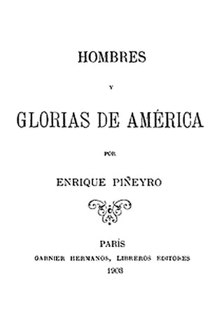 Hombres y glorias de América