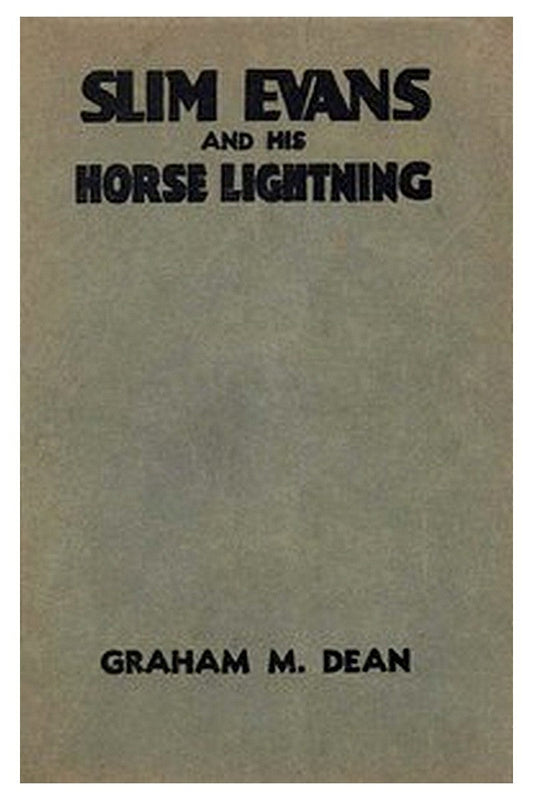 Slim Evans and His Horse Lightning