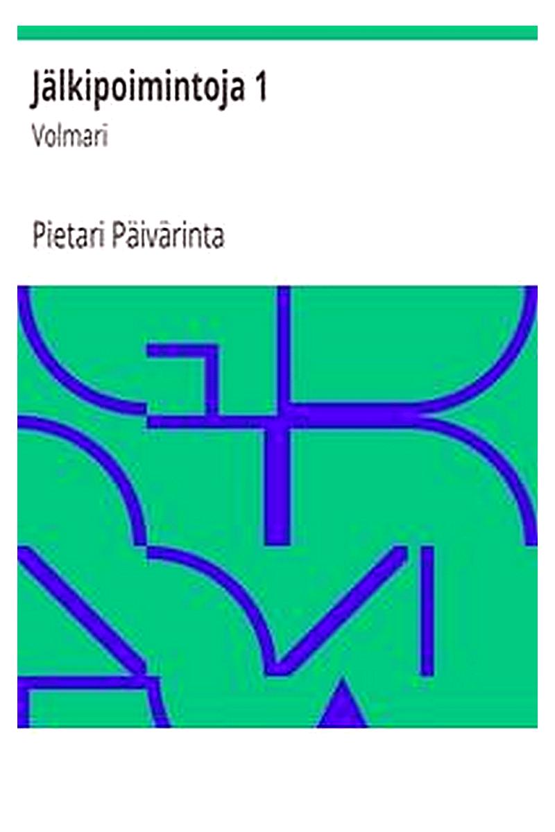 Jälkipoimintoja 1: Volmari