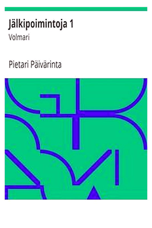 Jälkipoimintoja 1: Volmari
